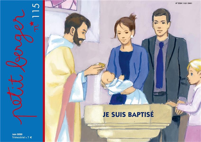 PETIT BERGER N.115 : JE SUIS BAPTISE - MISSION THERESIENNE - NC