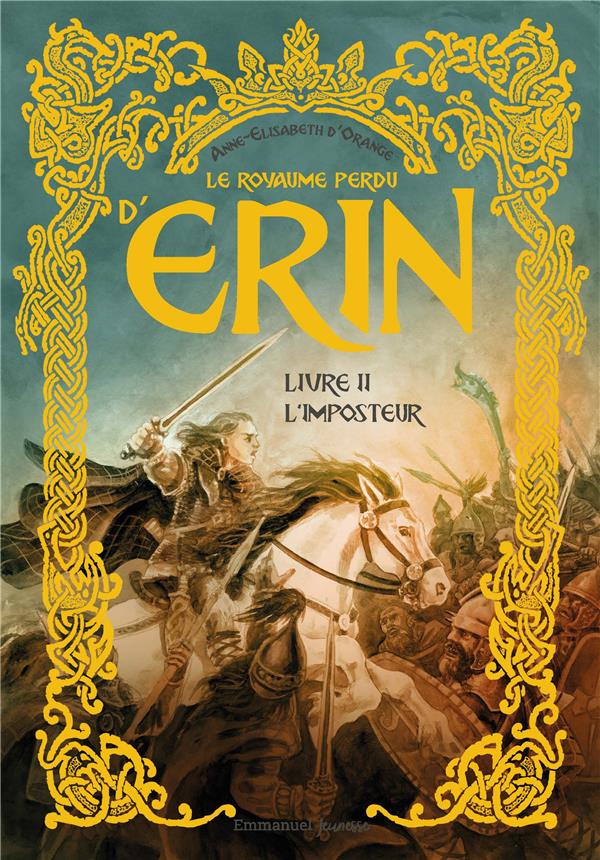 Le royaume perdu d'erin - tome 2 - l'imposteur - edition illustree