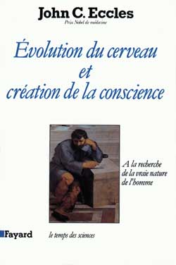 EVOLUTION DU CERVEAU ET CREATION DE CONSCIENCE : A LA RECHERCHE DE LA ...